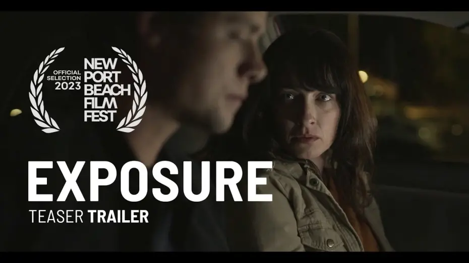 Watch film Exposure | EXPOSURE Teaser Trailer (2023) Psychological Thriller Movie | Douglas Smith, Margo Harshman