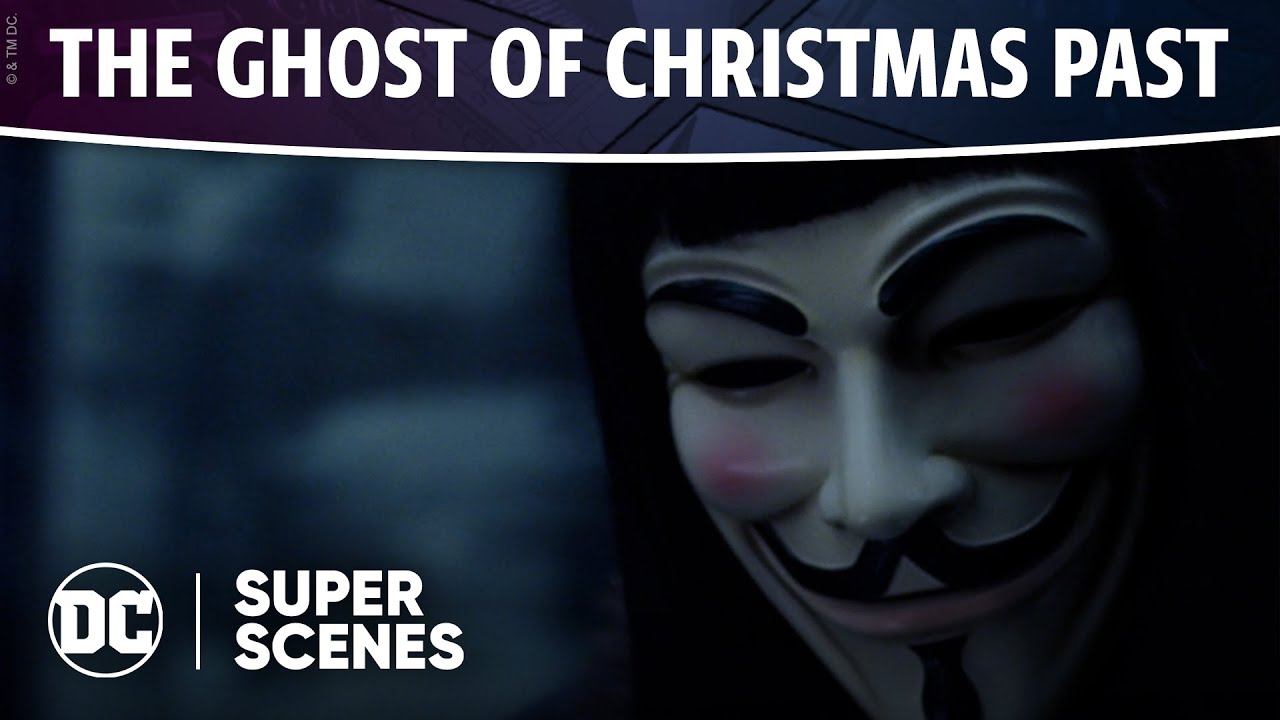 Watch film V for Vendetta | DC Super Scenes: The Ghost of Christmas Past