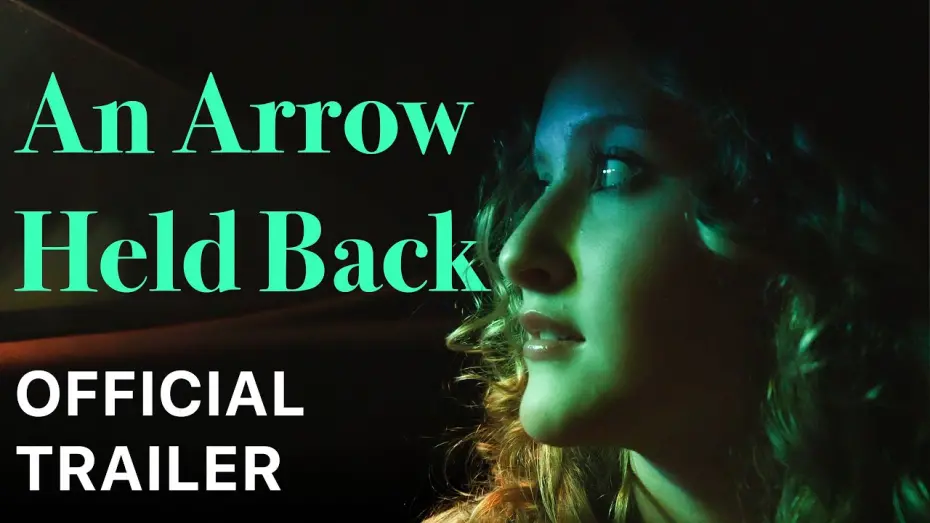 Watch film An Arrow Held Back | OFFICIAL TRAILER | An Arrow Held Back