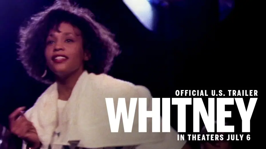 Watch film Whitney | Whitney  | Official U.S. Trailer | In Theaters July 6