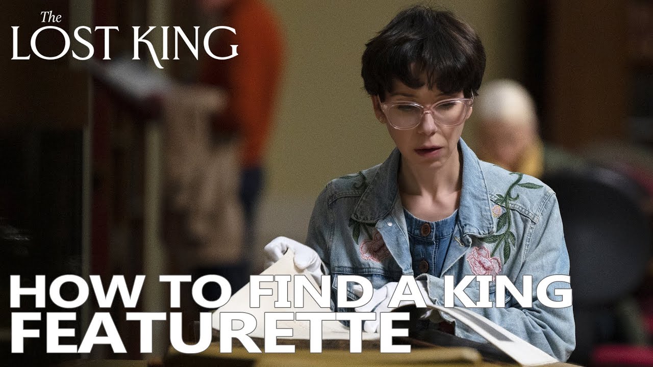 Watch film The Lost King | How to Find a King Featurette