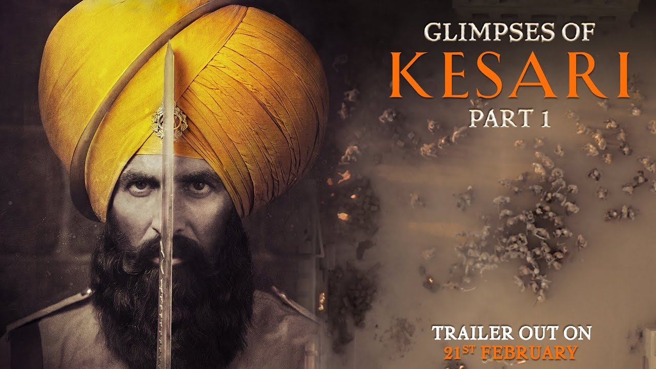 Watch film Kesari | Glimpses of Kesari - Part 1 | Akshay Kumar | Parineeti Chopra | Anurag Singh | Kesari | 21st March