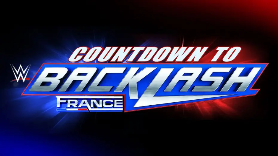 Watch film Countdown to WWE Backlash France 2024 | Countdown to WWE Backlash France: May 4, 2024