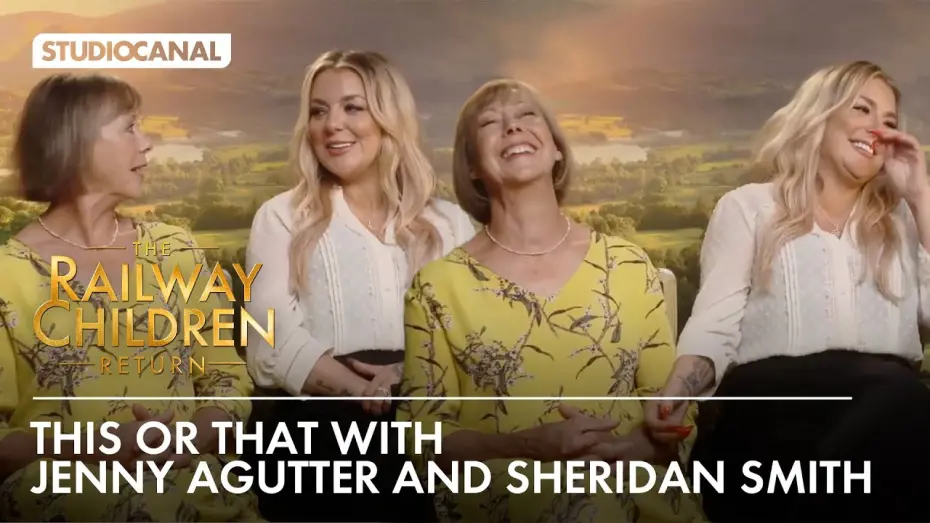 Watch film The Railway Children Return | Sheridan Smith and Jenny Agutter play a game of THIS OR THAT | The Railway Children Return