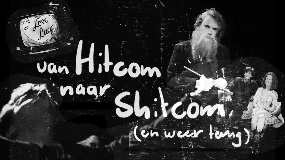 Watch film From Hitcom To Shitcom (And Back) | Van Hitcom Naar Shitcom (En Weer Terug)