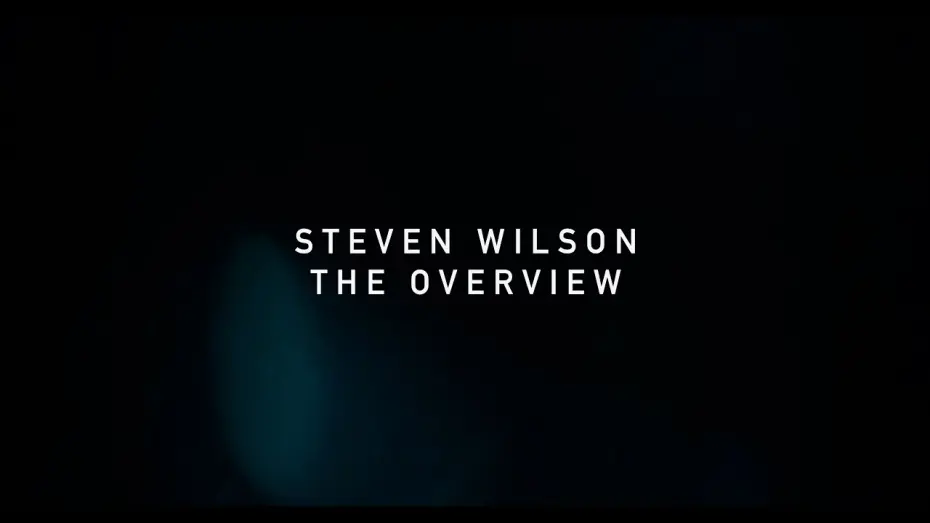 Watch film The Overview | Steven Wilson - The Overview Album Teaser 4K - Out 14th March 2025