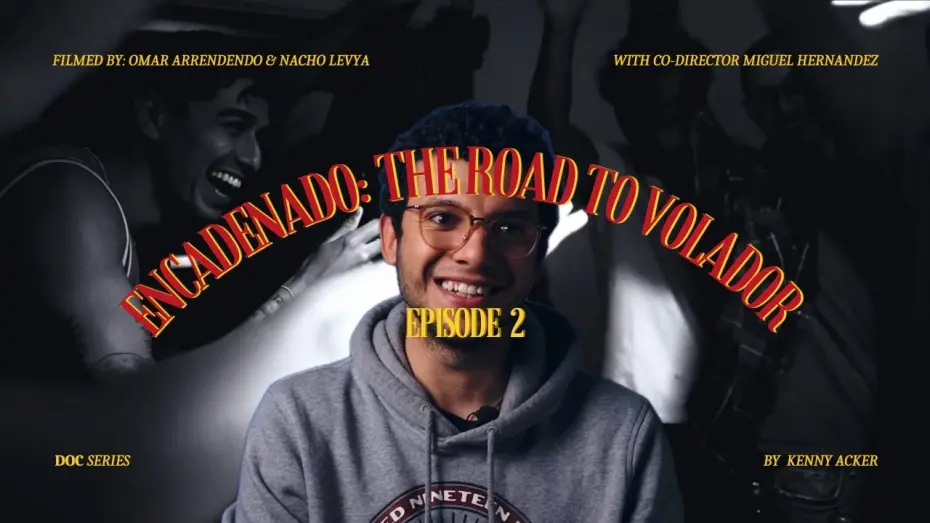 Watch film Volador (Flyer) | Encadenado: The Road to 