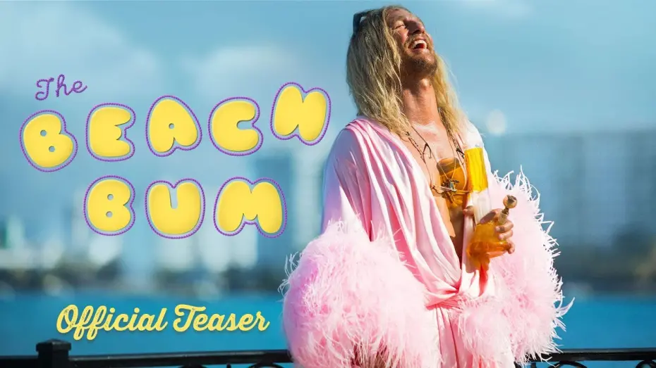 Watch film The Beach Bum | Official Teaser