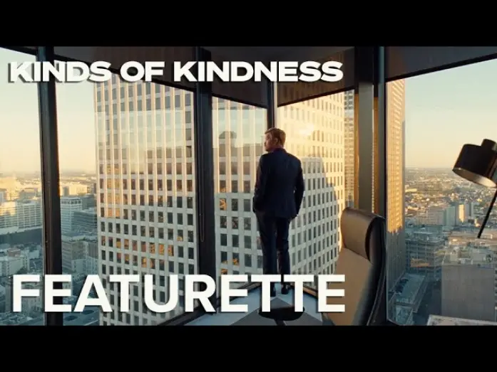 Watch film Kinds of Kindness | The Look Of Kinds Of Kindness Featurette