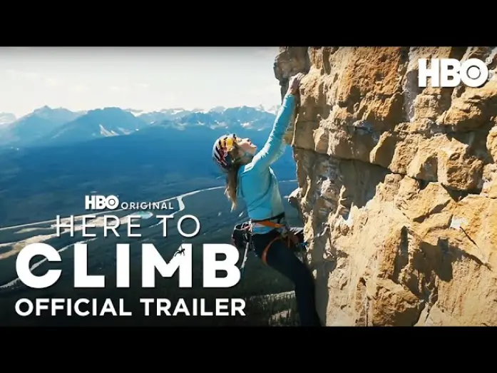 Watch film Here to Climb | Official Trailer