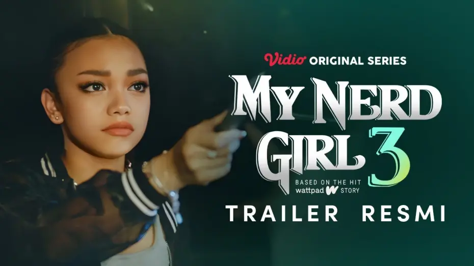 Watch film My Nerd Girl 3 | My Nerd Girl 3 | Trailer Resmi | Naura Ayu, Devano Danendra, Fadi Alaydrus