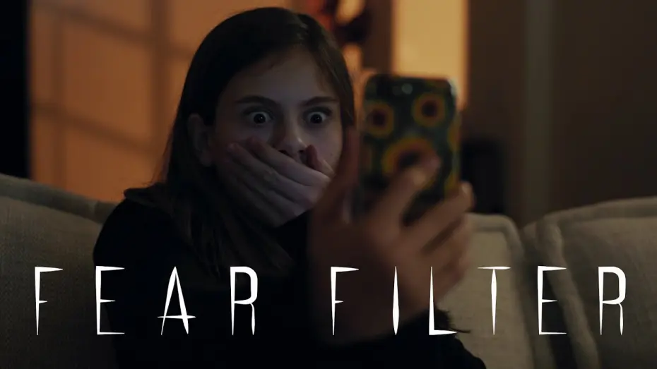 Watch film Fear Filter | Fear Filter - A Snapchat Horror Short