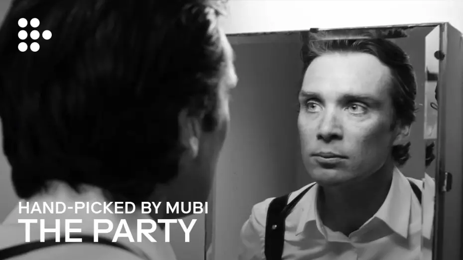 Watch film The Party | THE PARTY | Hand-picked by MUBI