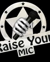 Raise Your mic