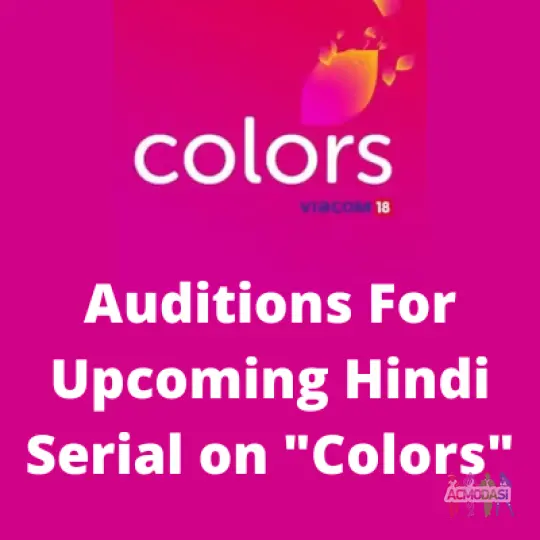 Upcoming Colors TV serial Auditions.