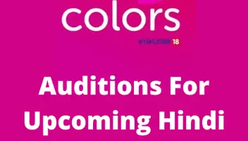 Upcoming Colors TV serial Auditions.